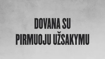 DOVANA SU PIRMUOJU UŽSAKYMU