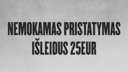 NEMOKAMAS PRISTATYMAS IŠLEIDUS 25EUR